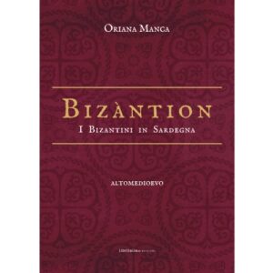 Bizàntion I Bizantini in Sardegna
