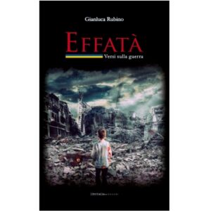 Effatà - versi della guerra