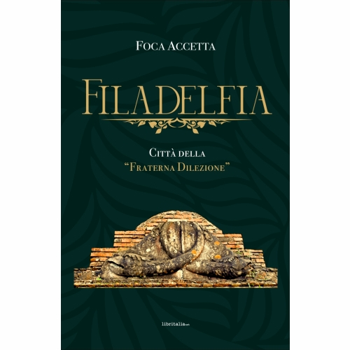 Filadelfia - città della "Fraterna Dilezione"