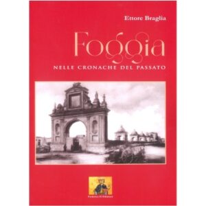 Foggia - Nelle cronache del passato