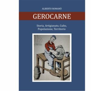 Gerocarne - Storia, Artigianato, Culto, Popolazione, Territorio.