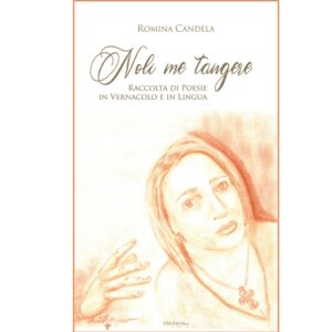 Noli me tangere - raccolta di poesie in vernacolo e in lingua