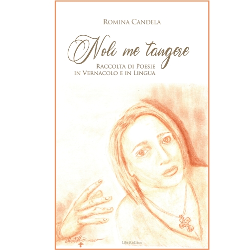 Noli me tangere - raccolta di poesie in vernacolo e in lingua
