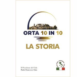 Orta 10 in 10 - La Storia