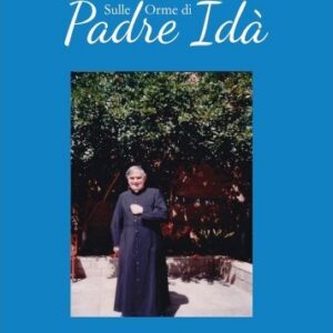 Sulle orme di Padre Idà