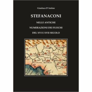 Stefanaconi nelle antiche numerazioni dei fuochi del XVI E XVII secolo