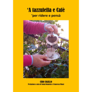 'A tazzulella e Cafè 'per ridere e pensà