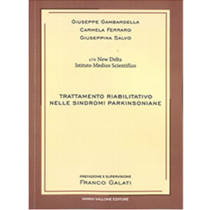 Trattamento Riabilitativo Nelle Sindromi Parkinsoniane
