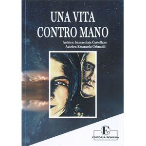 Una Vita Contro Mano