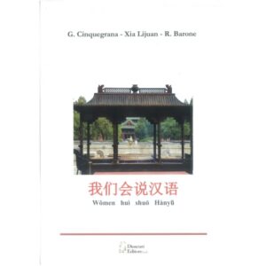 Corso di base lingua cinese-Women hui shou Hanyu