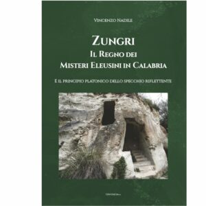 Zungri il Regno dei Misteri Eleusini in Calabria