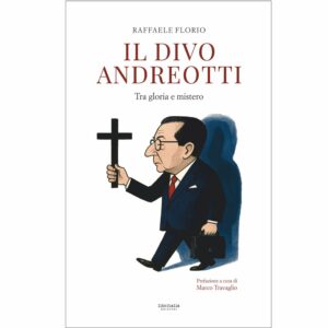 Il divo Andreotti - tra gloria e mistero