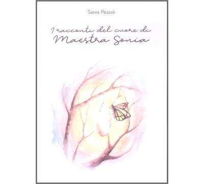I racconti del cuore di Maestra Sonia