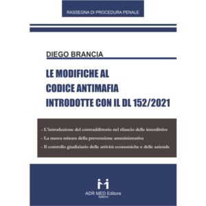 Le Modifiche al Codice Antimafia Introdotte con il DL 152/2021