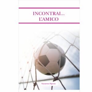 Incontrai... L'Amico