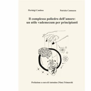 Il complesso poliedro dell'amore: un utile vademecum per principianti