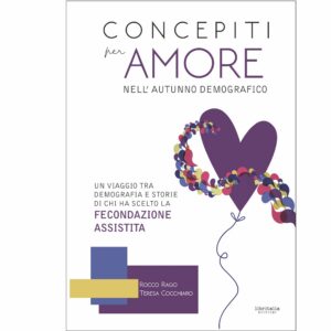 Concepiti per amore nell'autunno demografico