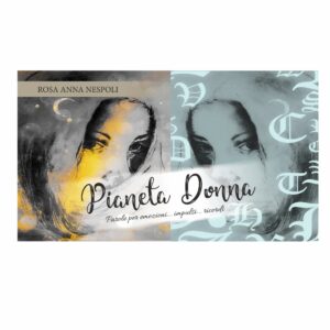 Pianeta Donna - Parole per emozioni... impulsi... ricordi...