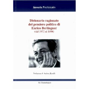 Dizionario Ragionato del Pensiero Politico di Enrico Berlinguer