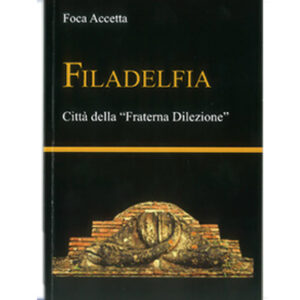 Filadelfia città della "fraterna dilezione"