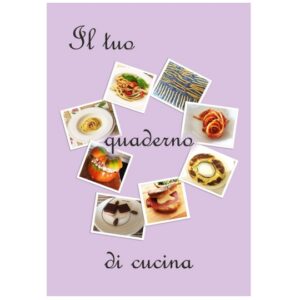 Il tuo quaderno di cucina