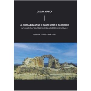 La chiesa bizantina di Santa Sofia di Sarcidano