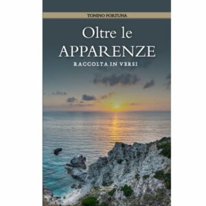 Oltre le Apparenze - raccolta in versi