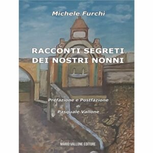 Racconti segreti dei nostri nonni