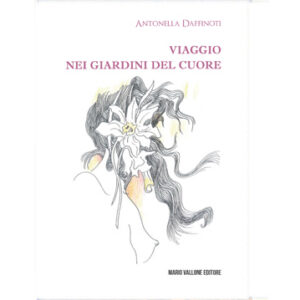 Viaggio nei giardini del cuore