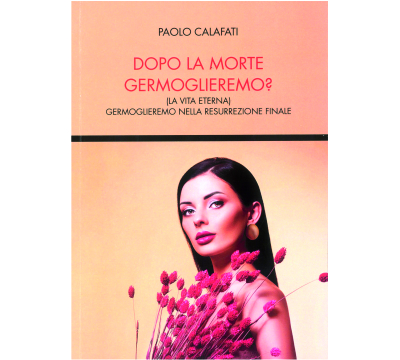 Dopo la Morte Germoglieremo