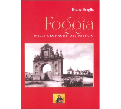 Foggia - Nelle cronache del passato