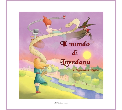 Il mondo di Loredana