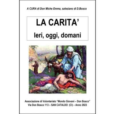 La carità - ieri, oggi, domani