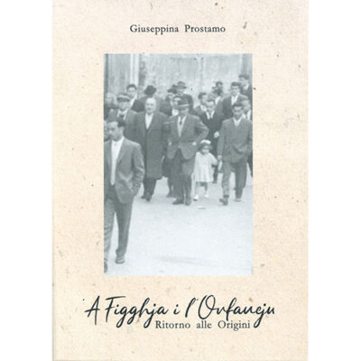 A Figghja i l'Orfaneju Ritorno alle origini