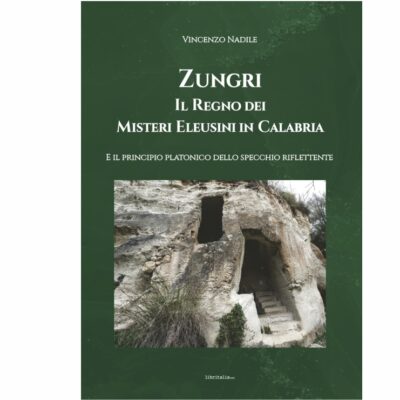 Zungri il Regno dei Misteri Eleusini in Calabria