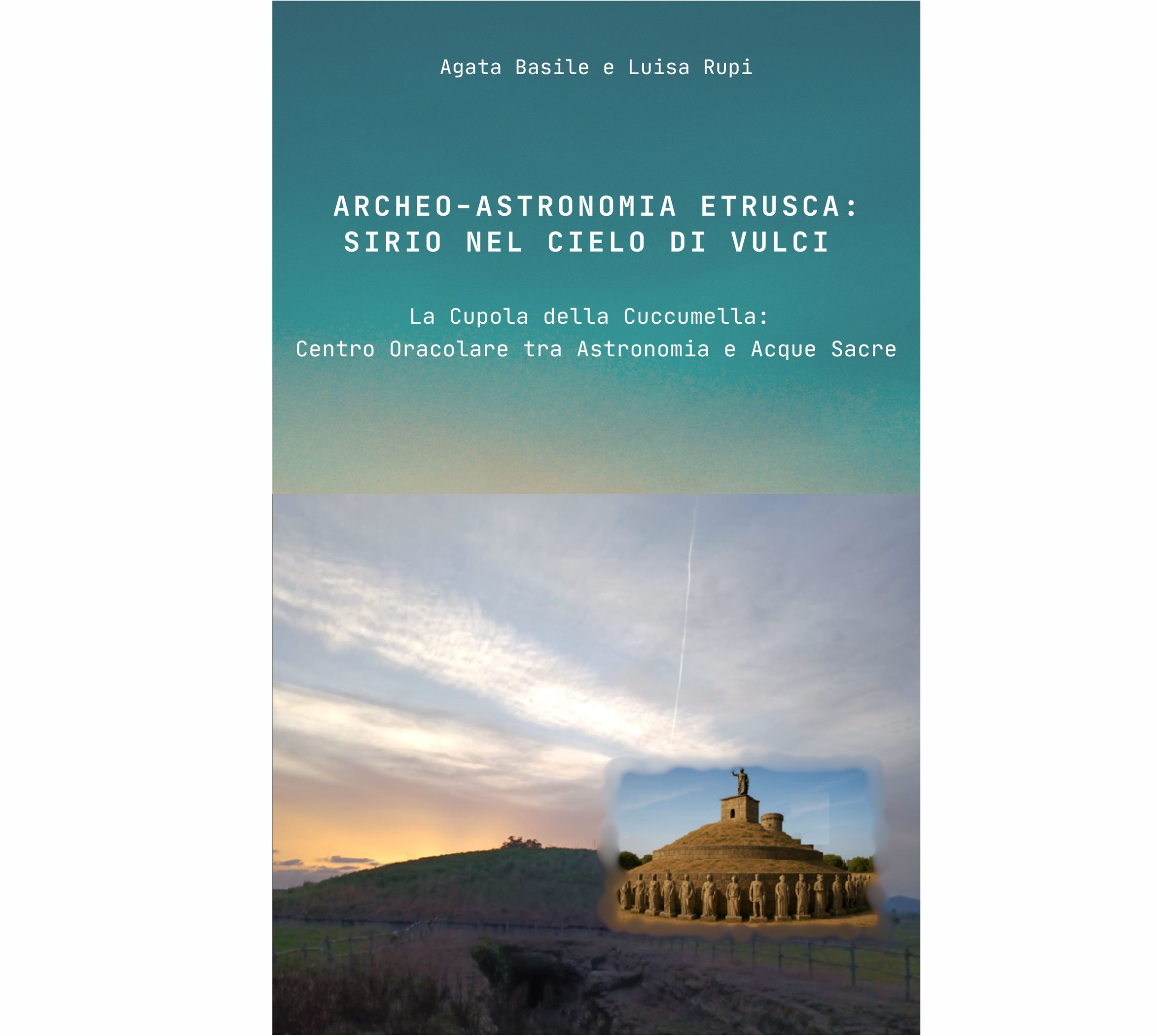 Archeo-Astronomia Etrusca: Sirio nel cielo di Vulci
