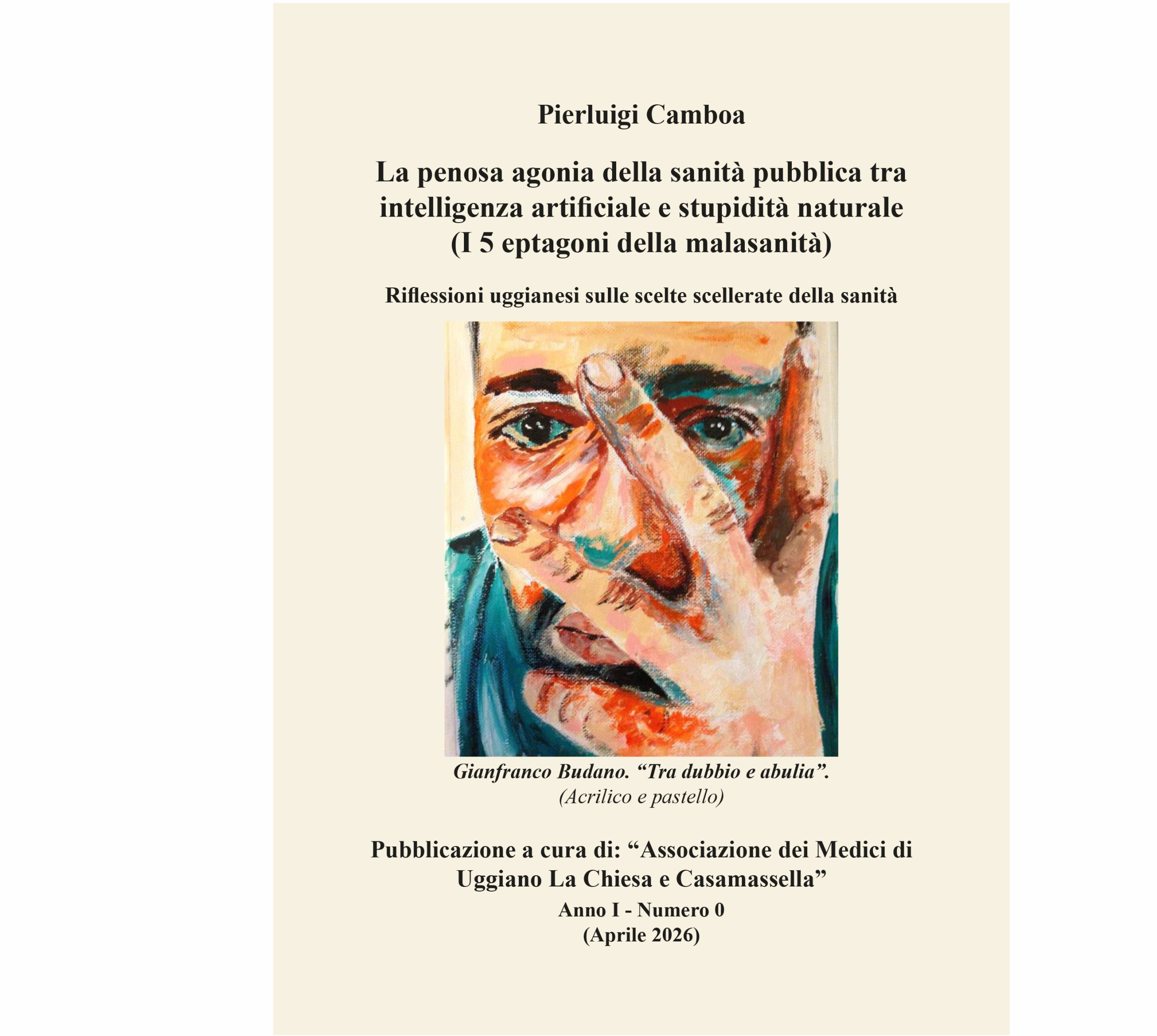 La penosa agonia della sanità pubblica tra intelligenza artificiale e stupidità naturale (I 5 eptagoni della malasanità)
