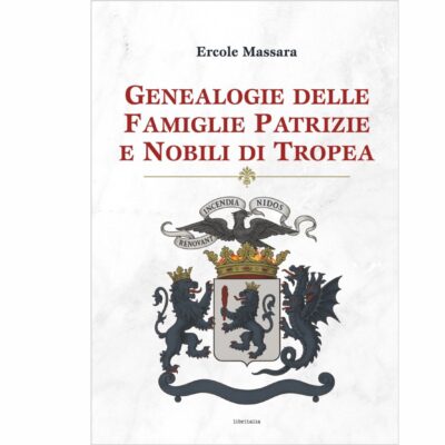 Genealogie delle Famiglie Patrizie e Nobili di Tropea