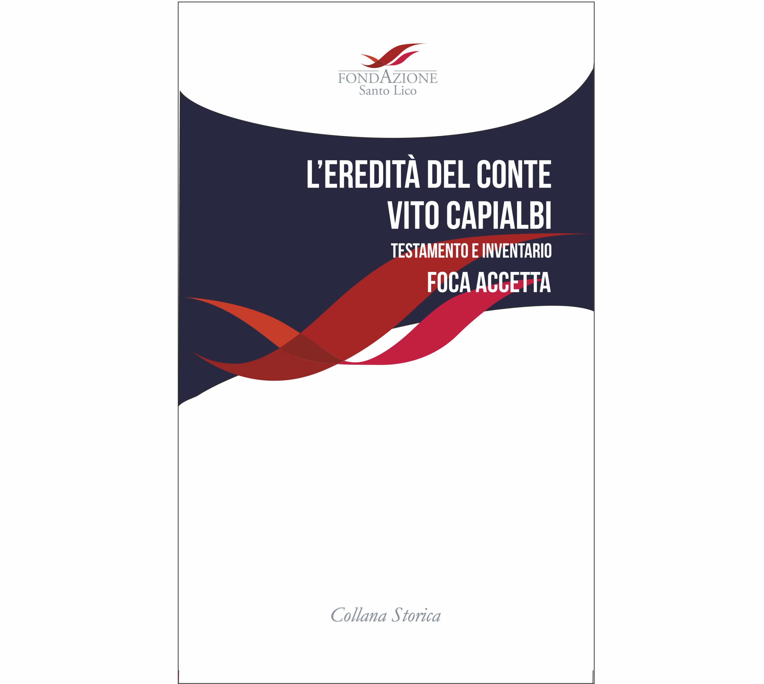 L'eredità del Conte Vito Capialbi - Testamento e Inventario