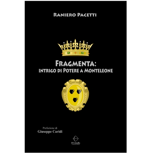 Fragmenta: intrigo di Potere a Monteleone
