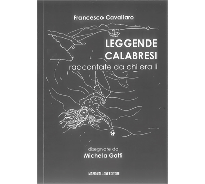 Leggende calabresi raccontate da chi era lรฌ
