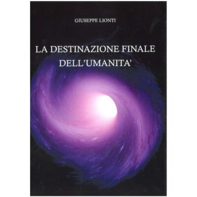 La destinazione finale dell'Umanità