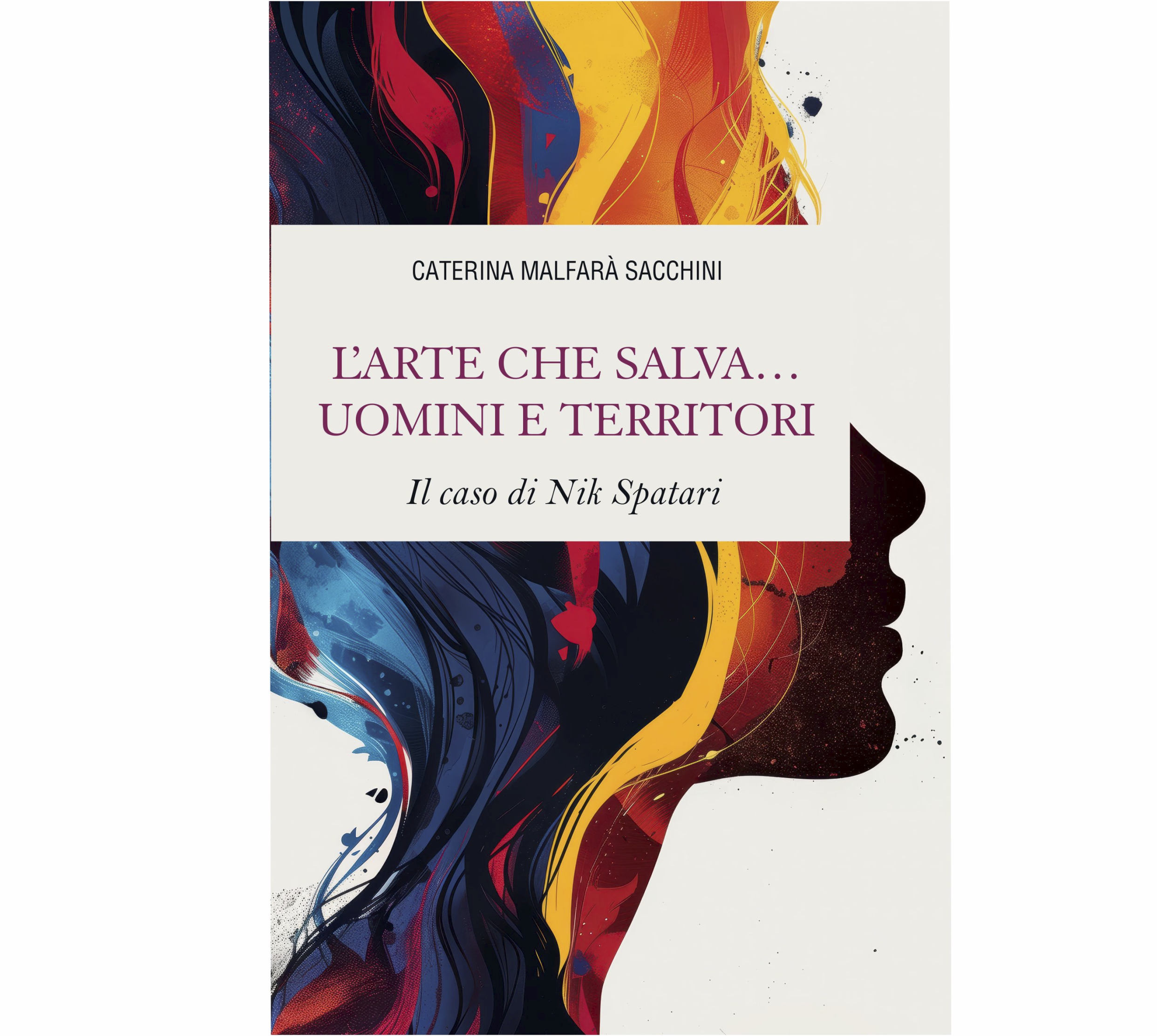 L'arte che salva...uomini e territori. Il caso di Nik Spatari