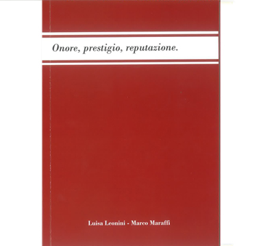 Onore, Prestigio , Reputazione