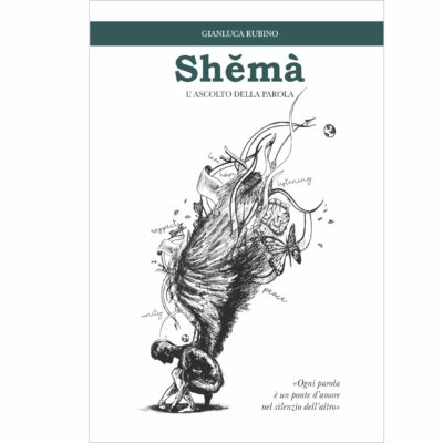 Shĕmà. L'Ascolto della Parola