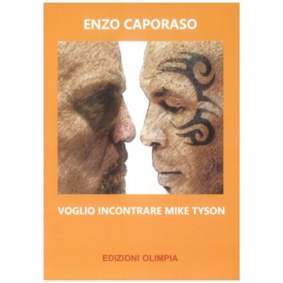Voglio incontrare Mike Tyson